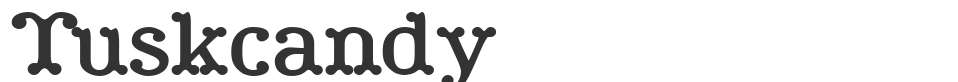 Tuskcandy font preview