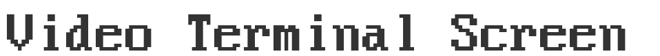 Video Terminal Screen font preview