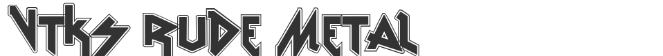 vtks Rude Metal font preview