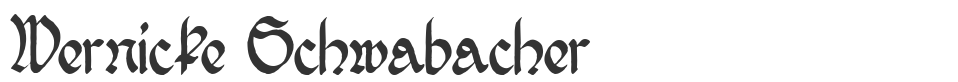 Wernicke Schwabacher font preview