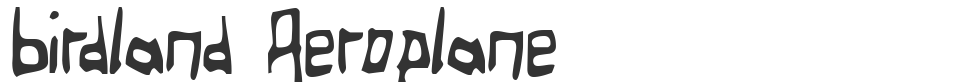 Birdland Aeroplane font preview