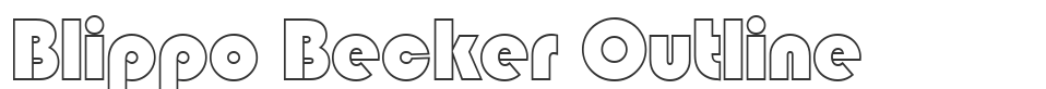 Blippo Becker Outline font preview