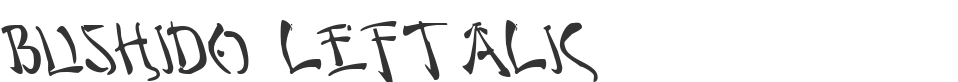 Bushido Leftalic font preview