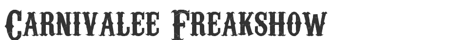 Carnivalee Freakshow font preview