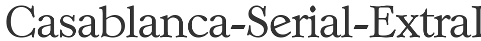 Casablanca-Serial-ExtraLight font preview