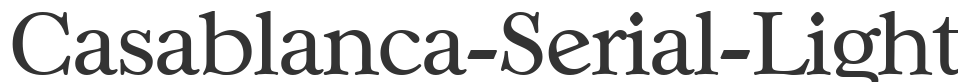 Casablanca-Serial-Light font preview