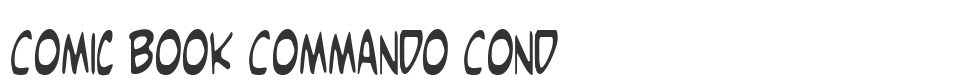 Comic Book Commando Cond font preview