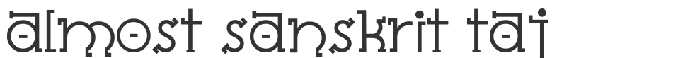 Almost Sanskrit taj font preview