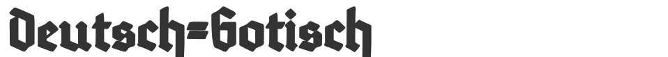 Deutsch-Gotisch font preview
