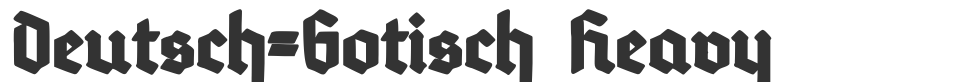 Deutsch-Gotisch Heavy font preview