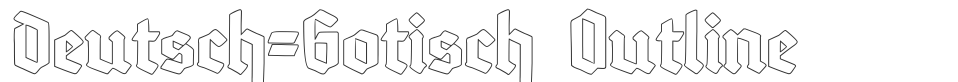 Deutsch-Gotisch Outline font preview