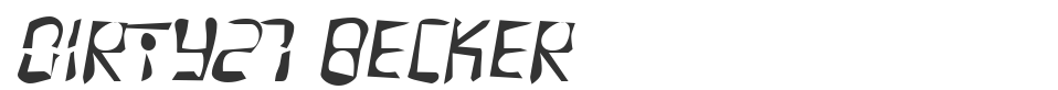 Dirty27 Becker font preview