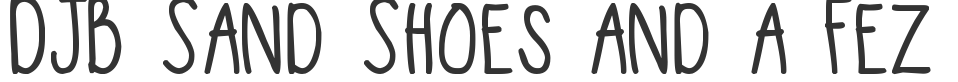 DJB Sand Shoes and a Fez font preview