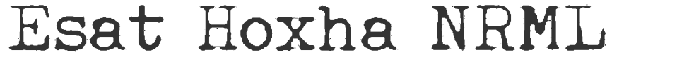 Esat Hoxha NRML font preview