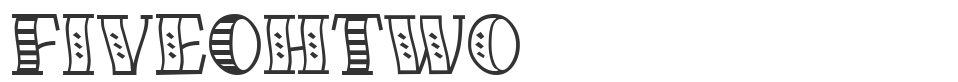 FiveOhTwo font preview