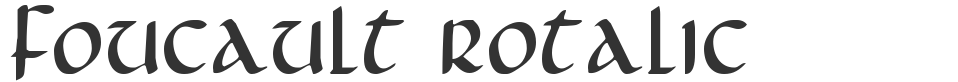 Foucault Rotalic font preview