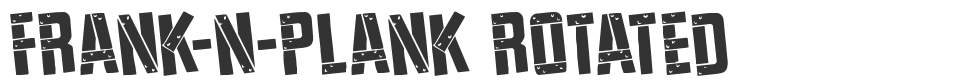 Frank-n-Plank Rotated font preview