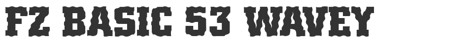 FZ BASIC 53 WAVEY font preview