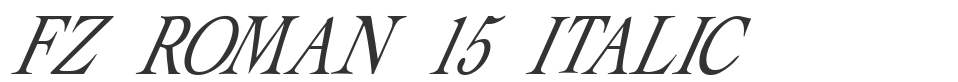 FZ ROMAN 15 ITALIC font preview