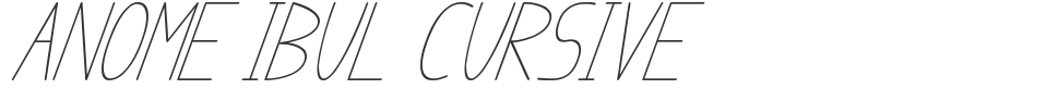 anome ibul cursive font preview