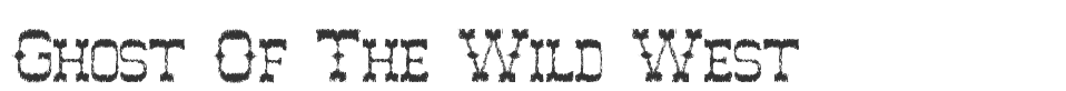 Ghost Of The Wild West font preview