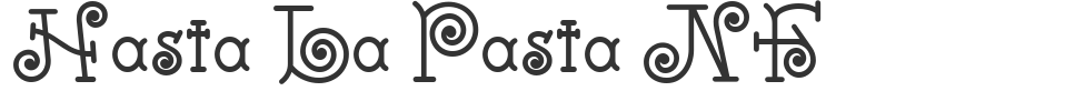 Hasta La Pasta NF font preview