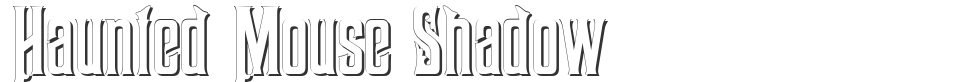 Haunted Mouse Shadow font preview