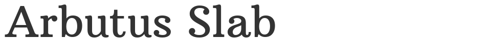 Arbutus Slab font preview