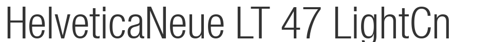 HelveticaNeue LT 47 LightCn font preview