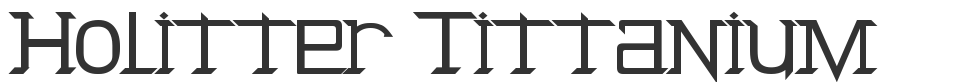 Holitter Tittanium font preview