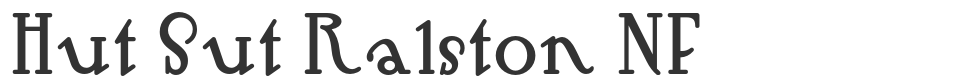 Hut Sut Ralston NF font preview