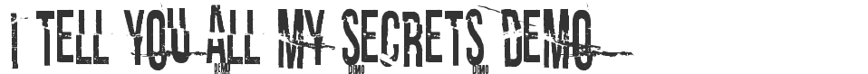 I tell you all my secrets Demo font preview