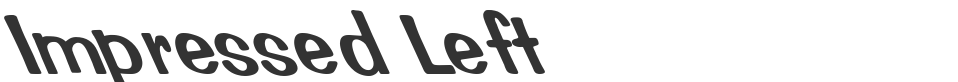 Impressed Left font preview