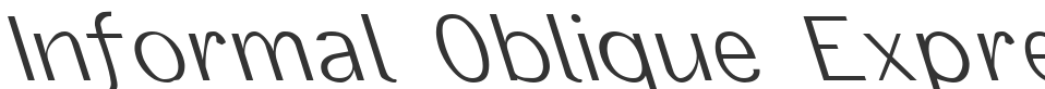 Informal Oblique Expressed Left font preview