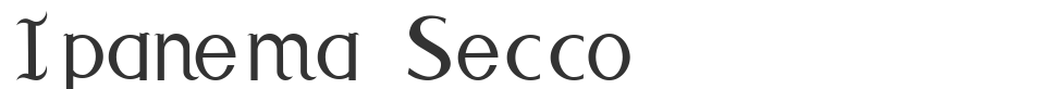 Ipanema Secco font preview