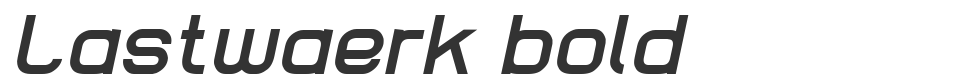 Lastwaerk bold font preview