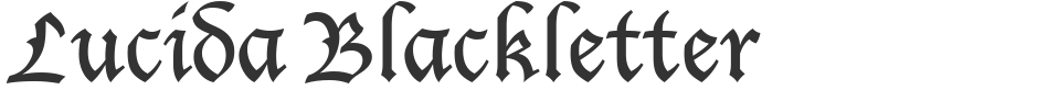 Lucida Blackletter font preview