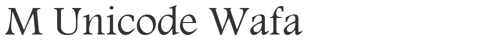 M Unicode Wafa font preview