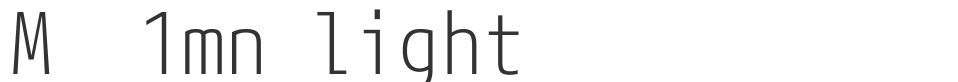M  1mn light font preview