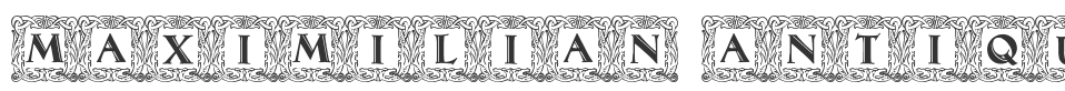 Maximilian Antiqua Initialen font preview