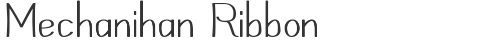 Mechanihan Ribbon font preview
