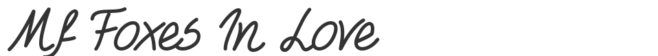 Mf Foxes In Love font preview