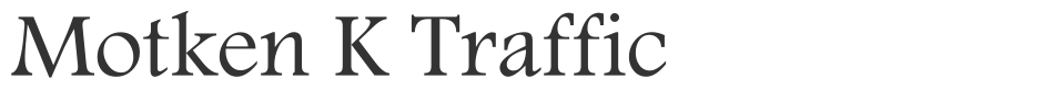 Motken K Traffic font preview