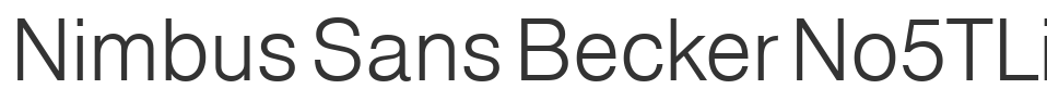 Nimbus Sans Becker No5TLig font preview