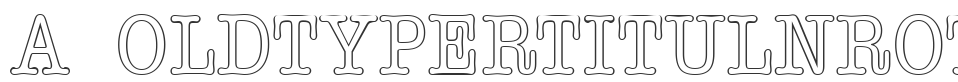 a_OldTyperTitulNrOtl font preview