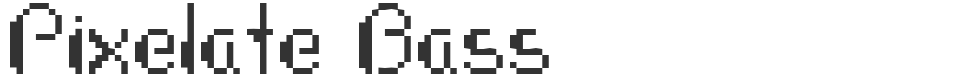 Pixelate Bass font preview