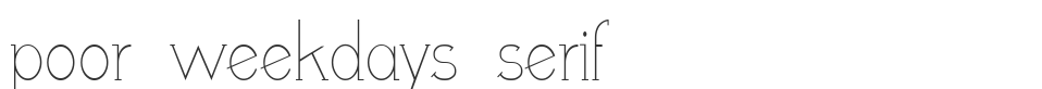 poor weekdays serif font preview