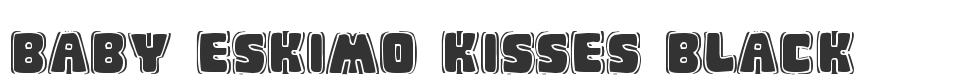 Baby Eskimo Kisses Black font preview