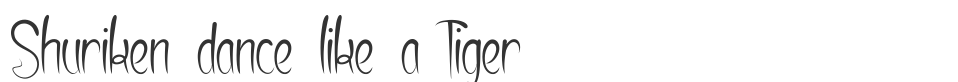 Shuriken dance like a Tiger font preview