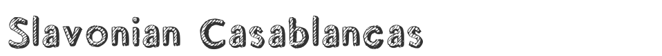 Slavonian Casablancas font preview